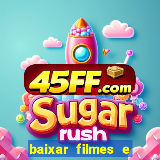baixar filmes e series em mp4